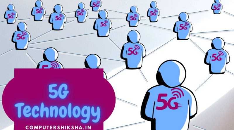 5G Technology Kya hai