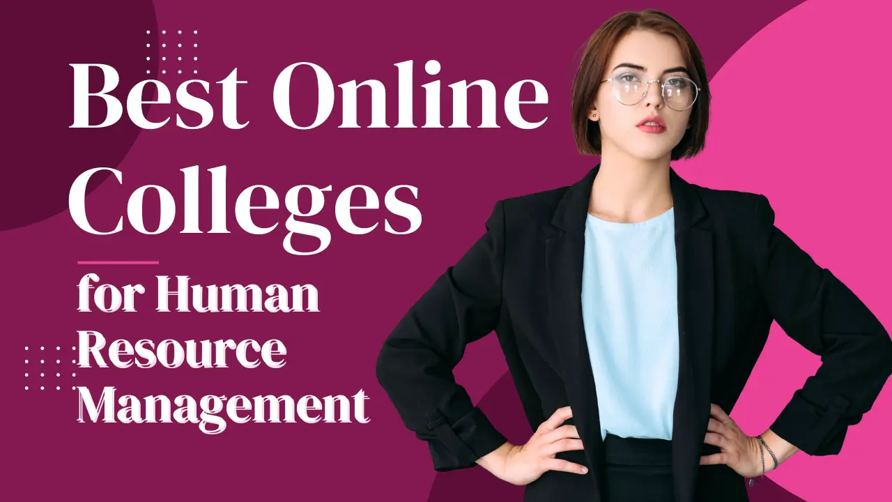 5 Best Online Colleges for Human Resource Management In USA
